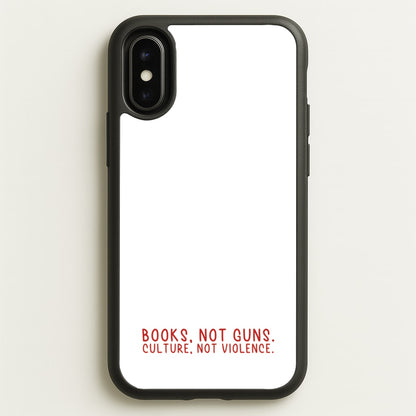Books, Not Guns - TV Quotes  - TV Quotes Phone Case for iPhone X / XS