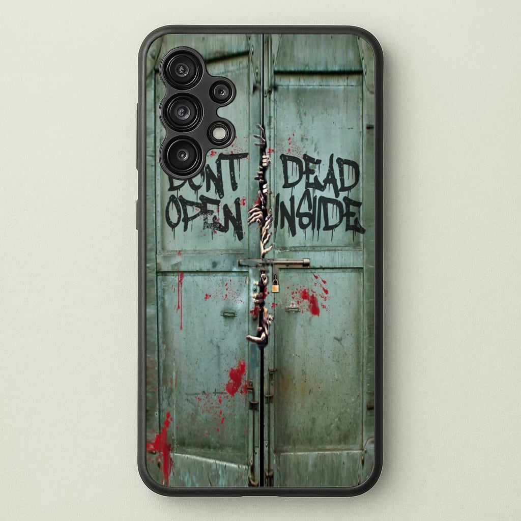 Don't Open Dead Inside  -  Phone Case for Galaxy A13