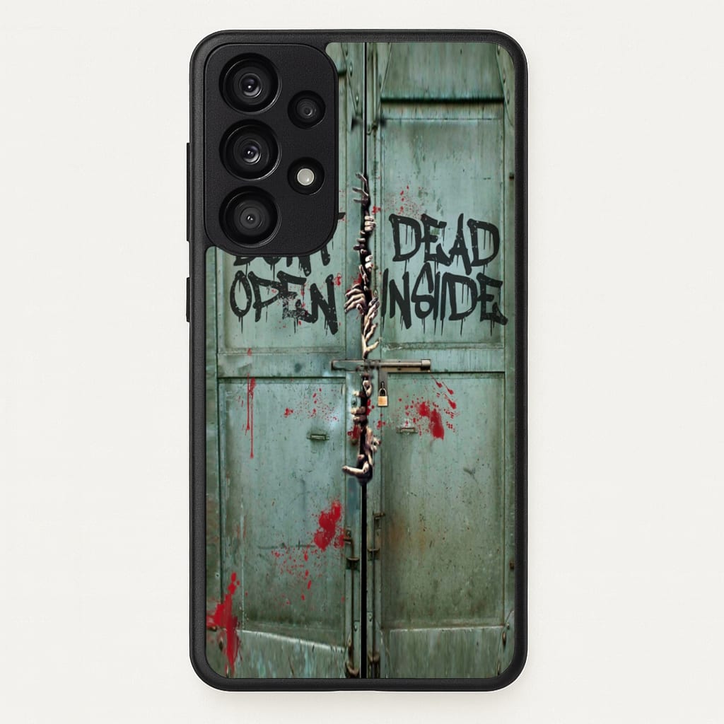 Don't Open Dead Inside  -  Phone Case for Galaxy A53