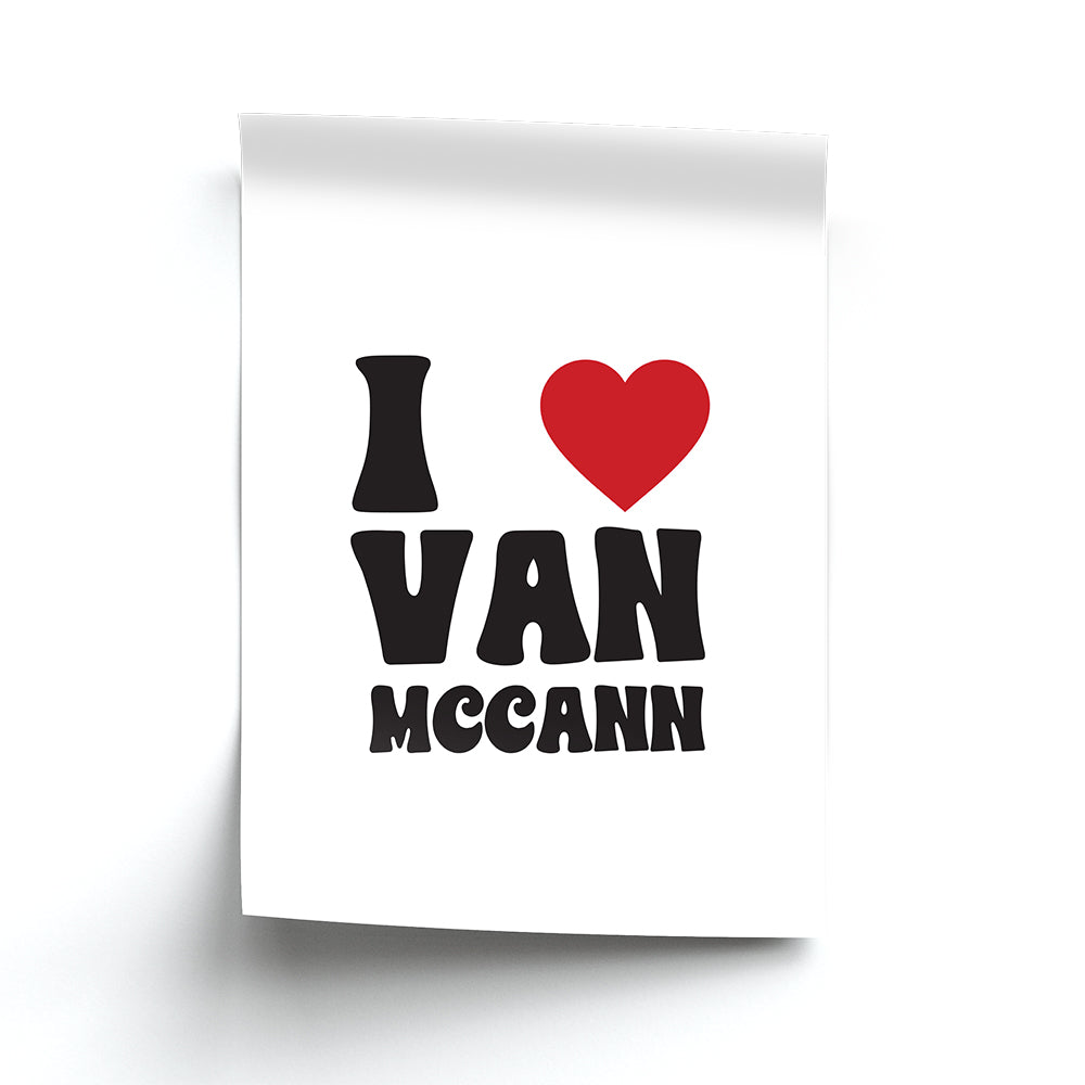 I Heart Vann MaCann Poster