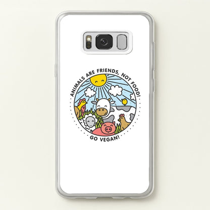 Animals Are Friends, Not Food - Vegan  - Vegan Phone Case for Galaxy S8
