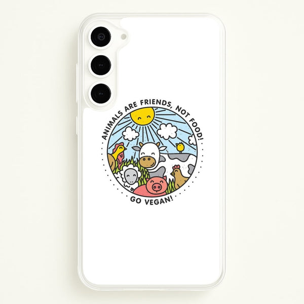 Animals Are Friends, Not Food - Vegan  - Vegan Phone Case for Galaxy S23