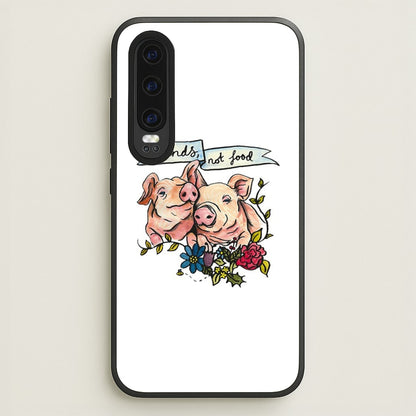 Friends Not Food - Vegan  - Vegan Phone Case for Huawei P30
