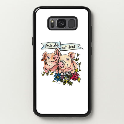 Friends Not Food - Vegan  - Vegan Phone Case for Galaxy S8 Plus