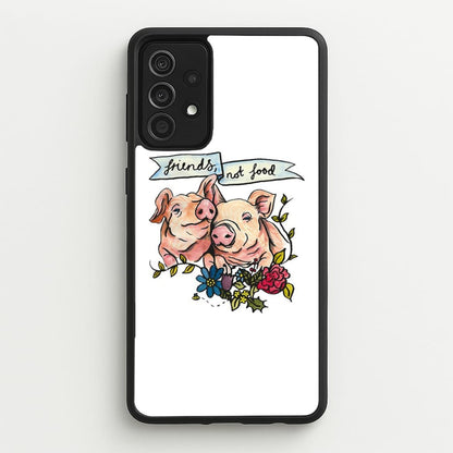 Friends Not Food - Vegan  - Vegan Phone Case for Galaxy A52 / A52s