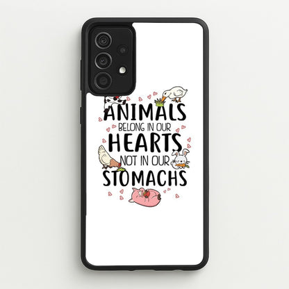 Animals Belong In Our Hearts - Vegan  - Vegan Phone Case for Galaxy A52 / A52s