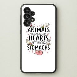 Animals Belong In Our Hearts - Vegan  - Vegan Phone Case for Galaxy A13