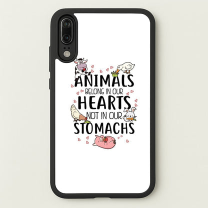 Animals Belong In Our Hearts - Vegan  - Vegan Phone Case for Huawei P20