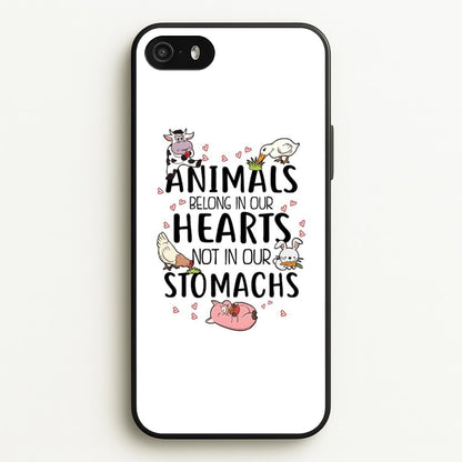 Animals Belong In Our Hearts - Vegan  - Vegan Phone Case for iPhone 5 / 5s / SE 2016