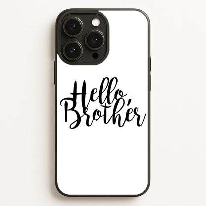 Hello Brother - VD  - Vampire Diaries Phone Case for iPhone 16 Pro Max