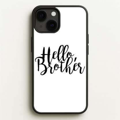 Hello Brother - VD  - Vampire Diaries Phone Case for iPhone 13
