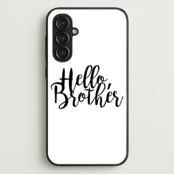 Hello Brother - VD  - Vampire Diaries Phone Case for Galaxy S23FE