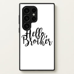 Hello Brother - VD  - Vampire Diaries Phone Case for Galaxy S24 Ultra