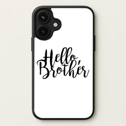 Hello Brother - VD Phone Case for iPhone 17