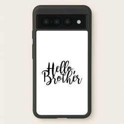 Hello Brother - VD  - Vampire Diaries Phone Case for Google Pixel 7 Pro