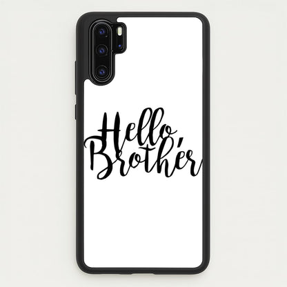 Hello Brother - VD  - Vampire Diaries Phone Case for Huawei P30 Pro