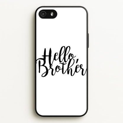 Hello Brother - VD  - Vampire Diaries Phone Case for iPhone 5 / 5s / SE 2016