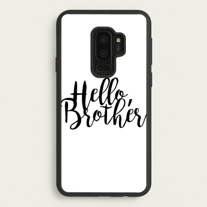 Hello Brother - VD  - Vampire Diaries Phone Case for Galaxy S9 Plus