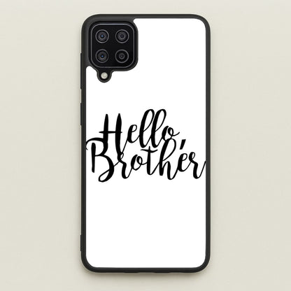Hello Brother - VD  - Vampire Diaries Phone Case for Galaxy A12