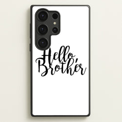 Hello Brother - VD  - Vampire Diaries Phone Case for Galaxy S25 Ultra