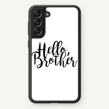 Hello Brother - VD  - Vampire Diaries Phone Case for Galaxy S21 Plus