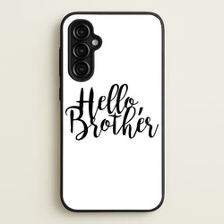 Hello Brother - VD  - Vampire Diaries Phone Case for Galaxy A54