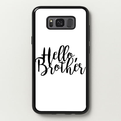 Hello Brother - VD  - Vampire Diaries Phone Case for Galaxy S8 Plus