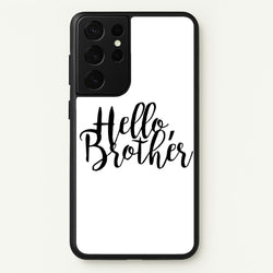 Hello Brother - VD  - Vampire Diaries Phone Case for Galaxy S21 Ultra