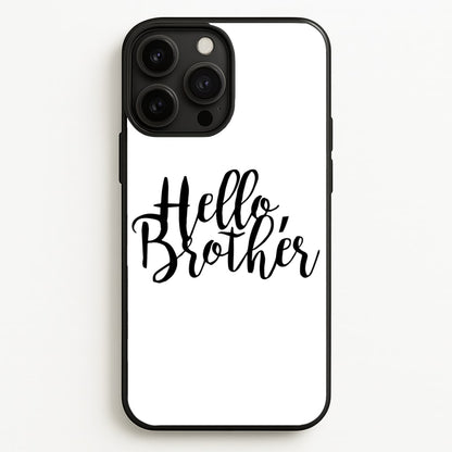Hello Brother - VD  - Vampire Diaries Phone Case for iPhone 13 Pro Max