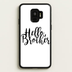 Hello Brother - VD  - Vampire Diaries Phone Case for Galaxy S9
