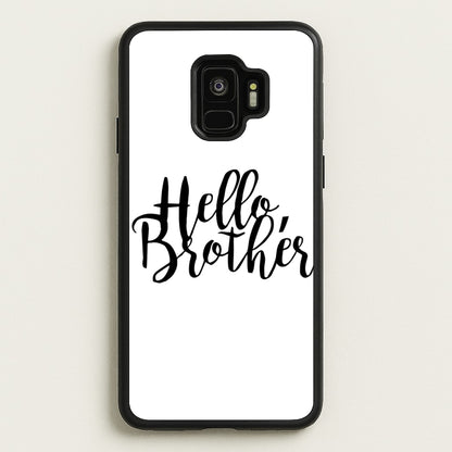Hello Brother - VD  - Vampire Diaries Phone Case for Galaxy S9