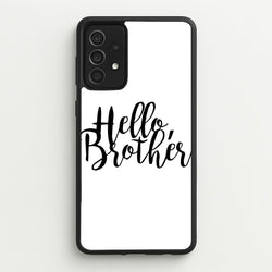 Hello Brother - VD  - Vampire Diaries Phone Case for Galaxy A52 / A52s