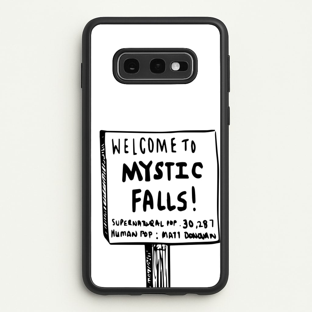 Welcome to Mystic Falls - VD  - Vampire Diaries Phone Case for Galaxy S10e