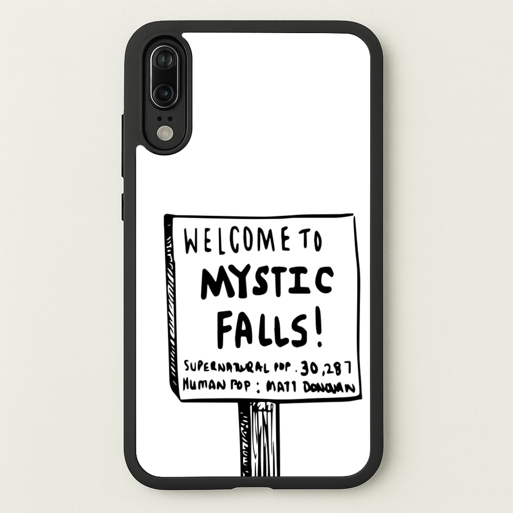Welcome to Mystic Falls - VD  - Vampire Diaries Phone Case for Huawei P20