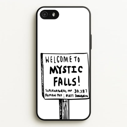 Welcome to Mystic Falls - VD  - Vampire Diaries Phone Case for iPhone 5 / 5s / SE 2016
