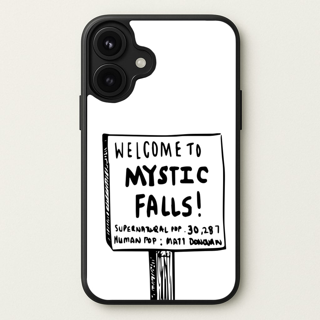 Welcome to Mystic Falls - VD Phone Case