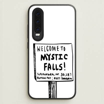 Welcome to Mystic Falls - VD  - Vampire Diaries Phone Case for Huawei P30