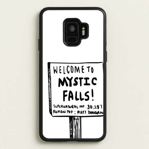 Welcome to Mystic Falls - VD  - Vampire Diaries Phone Case for Galaxy S9