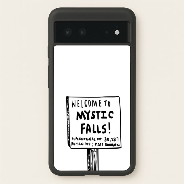 Welcome to Mystic Falls - VD  - Vampire Diaries Phone Case for Google Pixel 6