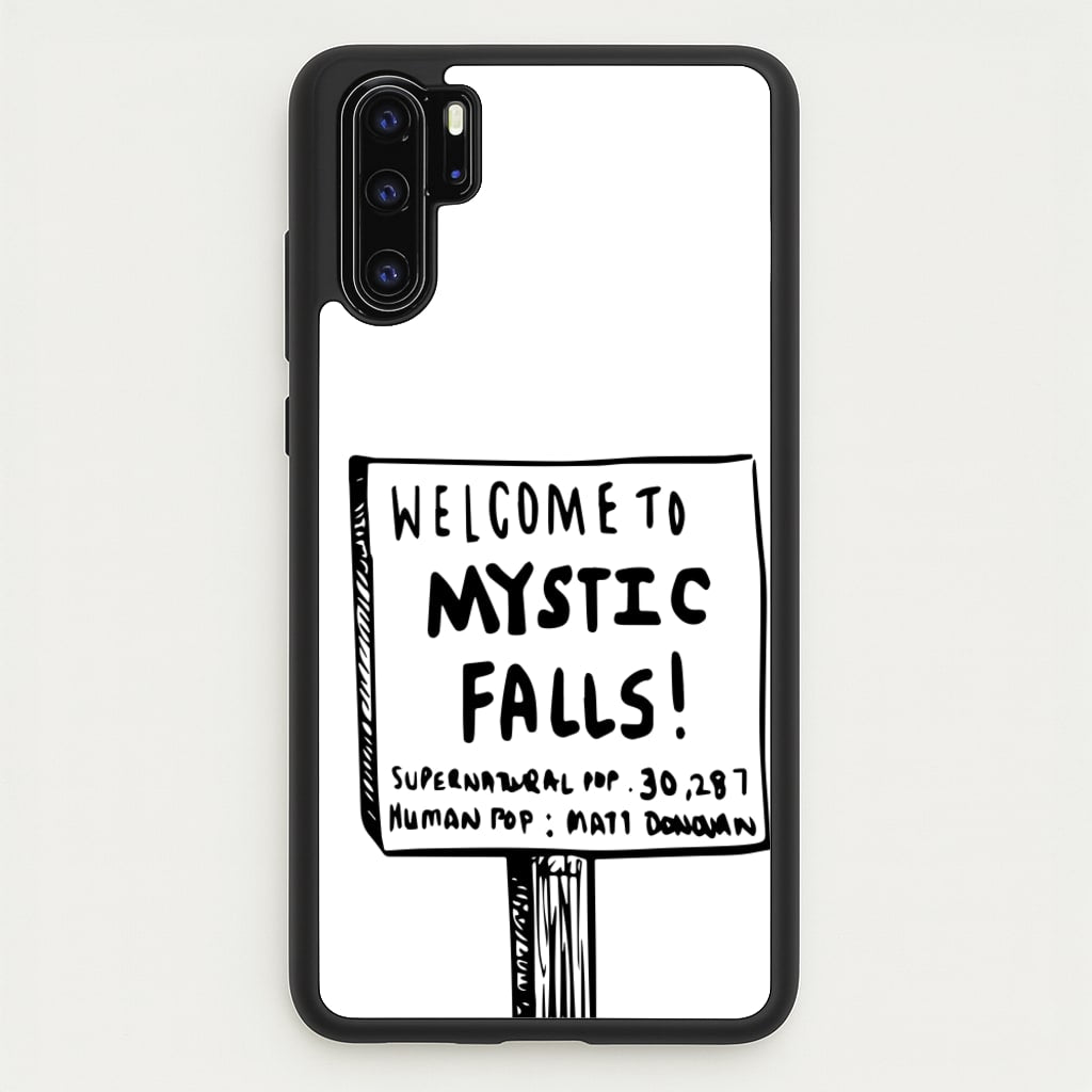 Welcome to Mystic Falls - VD  - Vampire Diaries Phone Case for Huawei P30 Pro