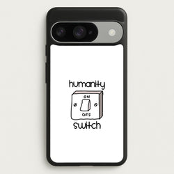 Humanity Switch - VD Phone Case for Google Pixel 10 / 10 Pro