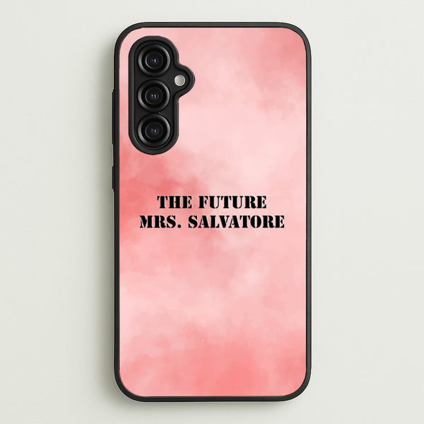 The Future Mrs Salvatore - VD  - Vampire Diaries Phone Case for Galaxy A14