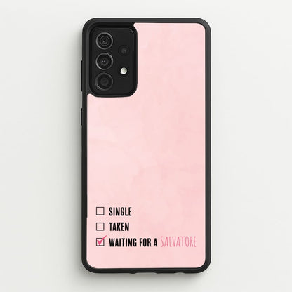 Waiting For A Salvatore - VD  - Vampire Diaries Phone Case for Galaxy A52 / A52s