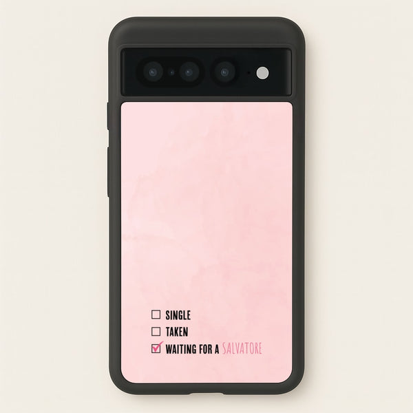 Waiting For A Salvatore - VD  - Vampire Diaries Phone Case for Google Pixel 7 Pro