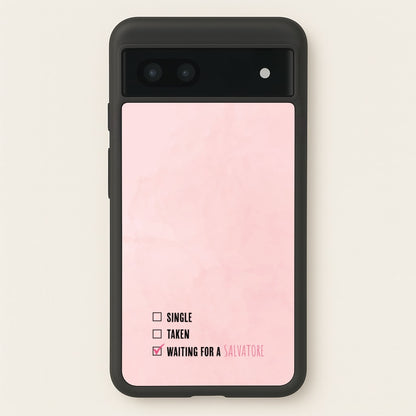 Waiting For A Salvatore - VD  - Vampire Diaries Phone Case for Google Pixel 7a
