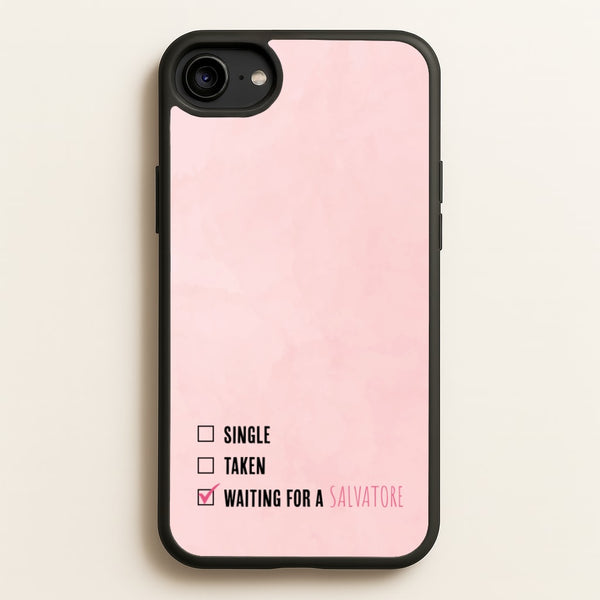Waiting For A Salvatore - VD  - Vampire Diaries Phone Case for iPhone 6 / 7 / 8 / SE