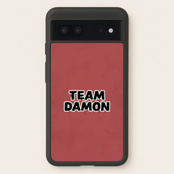 Team Damon - VD  - Vampire Diaries Phone Case for Google Pixel 7