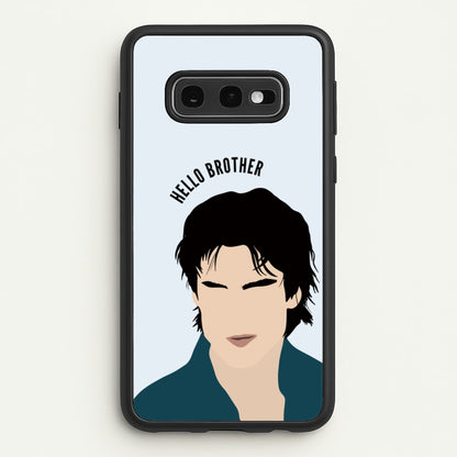 Hello Brother Cartoon - VD  - Vampire Diaries Phone Case for Galaxy S10e