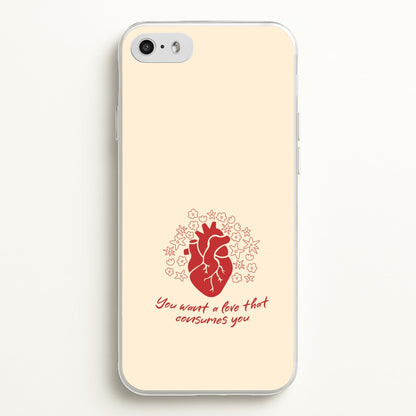 You Want A Love That Consumes You - VD  - Vampire Diaries Phone Case for iPhone 5 / 5s / SE 2016