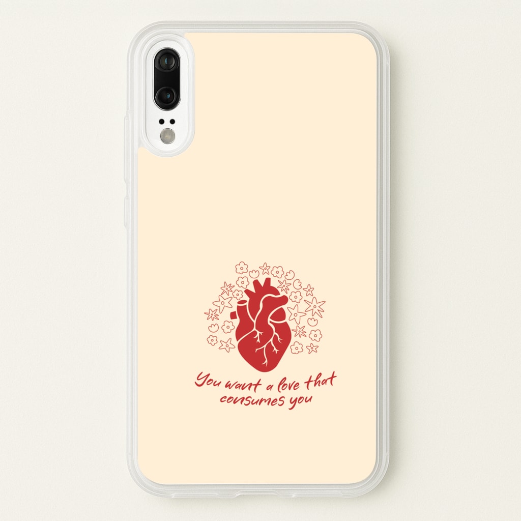 You Want A Love That Consumes You - VD  - Vampire Diaries Phone Case for Huawei P20